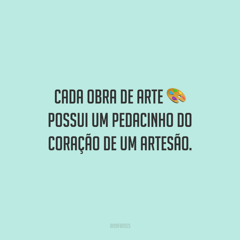 valorizar artesão frases