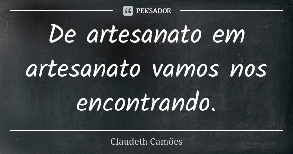 quanto cobrar por artesanato frases de valor