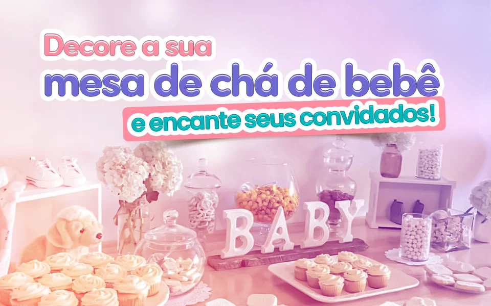 mesa cha de bebe luxo versus rustico qual escolher