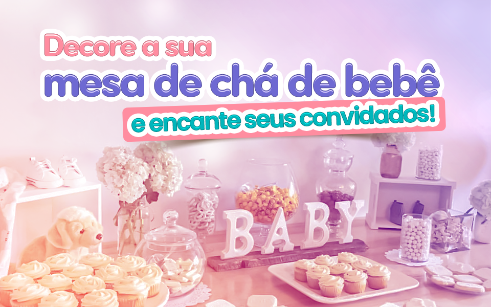 erros comuns decoração mesa cha de fraldas menina