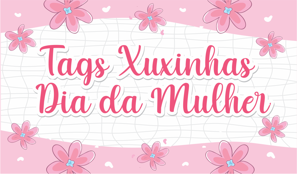 moldes de tag dia da mulher