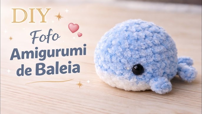 baleia amigurumi passo a passo