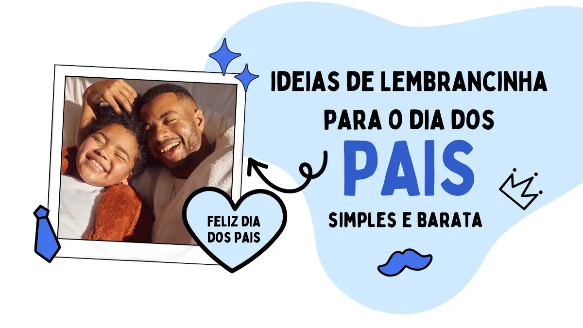 ideias de lembrancinhas dia dos pais para escola